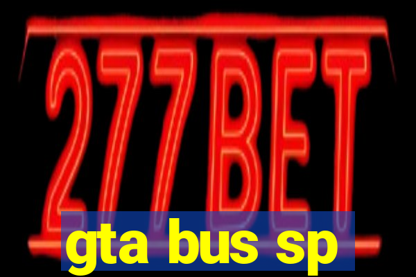 gta bus sp